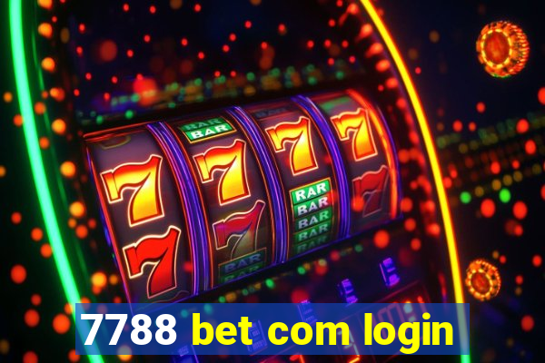 7788 bet com login